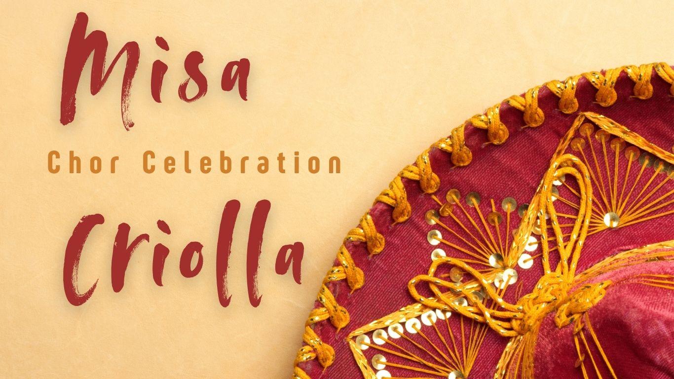 Misa Criolla - Chor Celebration