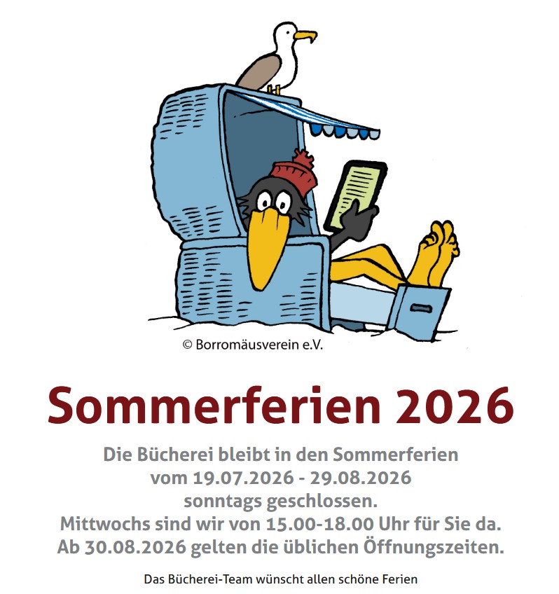 Öffnungszeiten Sommerferien 2026 (c) Bücherei St. Joseph Öffnungszeiten Sommerferien 2026